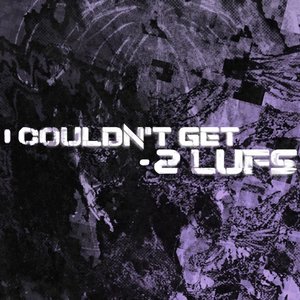 Image pour 'I couldn't get -2 LUFS here'