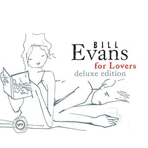 Immagine per 'Bill Evans For Lovers (Deluxe Edition)'