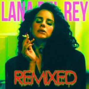 Bild für 'Lana Del Rey: Remixed'