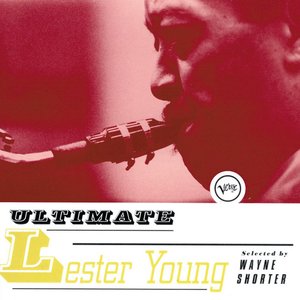 Image for 'Ultimate Lester Young'