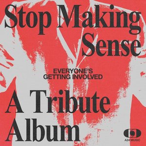 “Everyone's Getting Involved: A Tribute to Talking Heads' Stop Making Sense”的封面