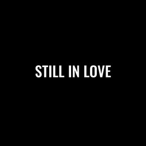 Image for 'Still In Love'