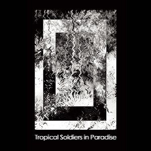 “Tropical Soldiers in Paradise”的封面