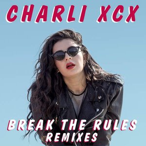 Image for 'Break the Rules (Remixes)'