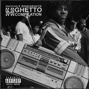 Image for '96-98 Ghetto Compilation (Remasters)'