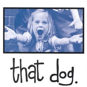 “that dog. (Deluxe Edition)”的封面
