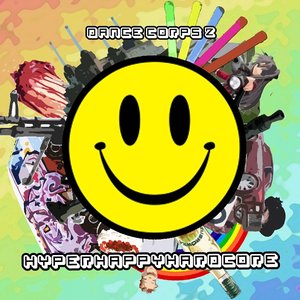 Image for 'Dance Corps 2 - Hyperhappyhardcore'