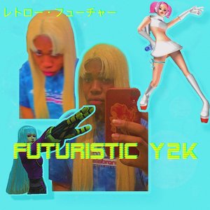 Image for 'Futuristic Y2K'