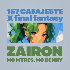 Image for '157 CAFAJESTE X FINAL FANTASY (Free DL)'
