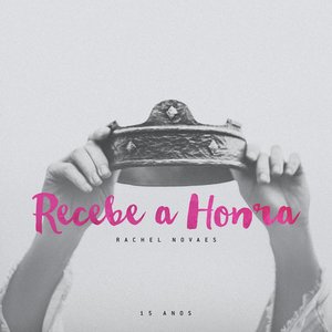 Image for 'Recebe a Honra'