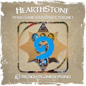 Изображение для 'Hearthstone (Piano Game Soundtrack Volume 1)'