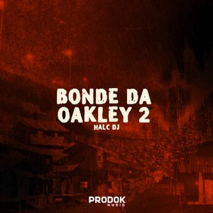 'Bonde da Oakley 2'の画像