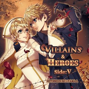 Image for 'VILLAINS & HEROES ~Side:V~'