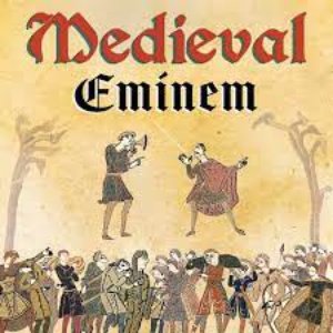 Image for 'Medieval Eminem'