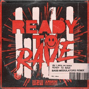 Image for 'Ready To Rave (Bass Modulators Remix)'