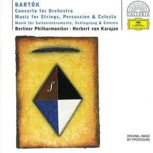 Image for 'Bartók: Concerto for Orchestra; Music for Strings, Percussion & Celesta'