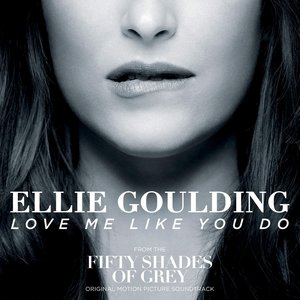 Image for 'Love Me Like You Do (From "Fifty Shades of Grey") - Single'