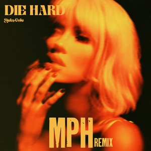 Zdjęcia dla 'Die Hard (MPH Remix)'