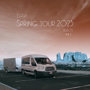 Image for 'Eggy Selects: Spring Tour 2023, Vol. 2'