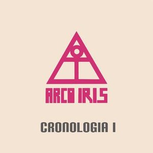 “Arco Iris - Cronología I”的封面
