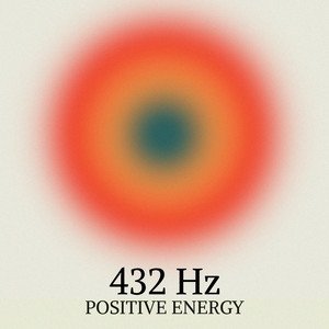 Image for '432 Hz Positive Energy'