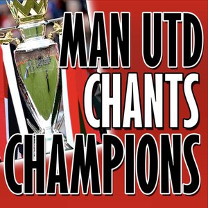 Image for 'Manchester United Chants Champions'