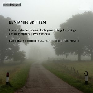 Image for 'Britten: Frank Bridge Variations - Lachrymae - Elegy for Strings - Simple Symphony - Two Portraits'