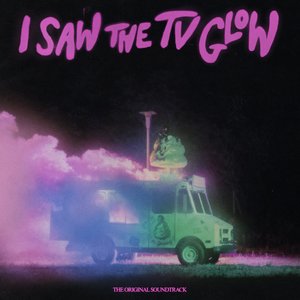 “I Saw The TV Glow (Original Soundtrack)”的封面