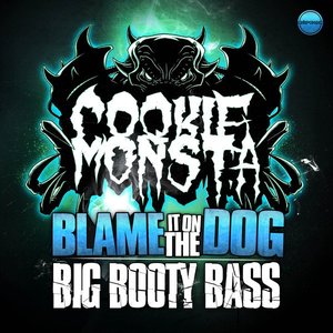 “Blame It On the Dog / Big Booty Bass”的封面
