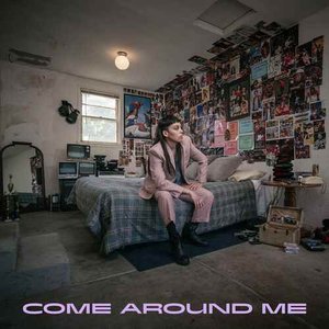 'Come Around Me' için resim