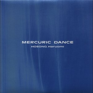 “Mercuric Dance（マーキュリック・ダンス～躍動の踊り）”的封面