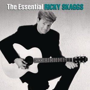 “The Essential Ricky Skaggs”的封面