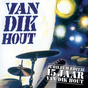 Image for 'Van Dik Hout - 15 Jaar'