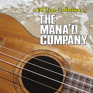 Image for 'A 20 Year Collection of the Mana'o Company'