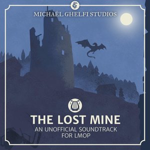 Imagem de 'The Lost Mine (Unofficial LMoP Soundtrack)'