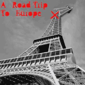 Bild für 'A Road Trip To Europe'