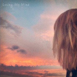 Immagine per 'Losing My Mind'