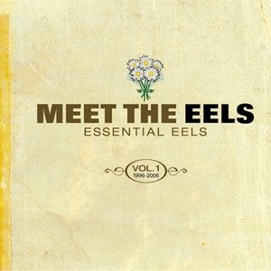 Image pour 'Meet The Eels: Essential Eels - Vol. 1, 1996-2006'