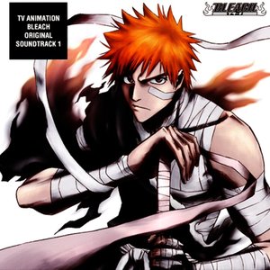 'Bleach Original Soundtrack 1' için resim