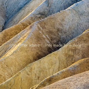 Image for 'John Luther Adams: Lines Made by Walking'