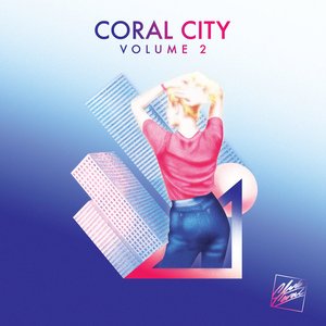Image for 'Coral City | Vol. 2'