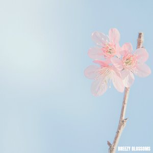 Image for 'Breezy Blossoms'