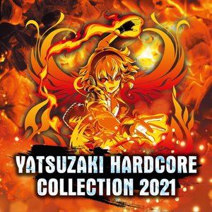 Image for 'YATSUZAKI HARDCORE COLLECTION 2021'