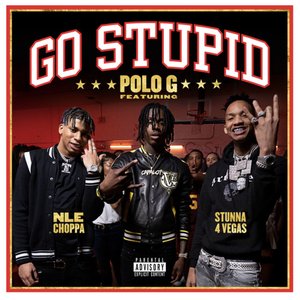 'Go Stupid (feat. NLE Choppa & Mike WiLL Made-It)' için resim