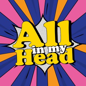 Image for 'All In My Head (feat. Omar Rudberg)'