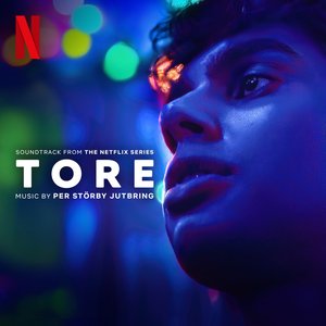 Image for 'Tore (Soundtrack from the Netflix Series)'