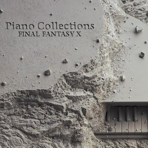 Image for 'FINAL FANTASY X - Piano Collections (Original Soundtrack)'