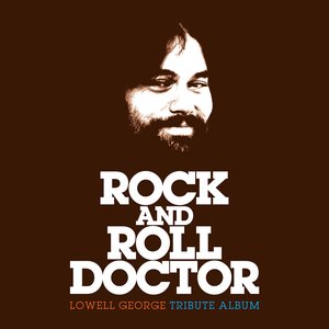 “Rock And Roll Doctor: Lowell George Tribute Album”的封面