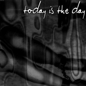 Image for 'Today Is The Day'