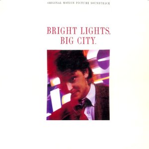 Image for 'Bright Lights, Big City (Original Motion Picture Soundtrack)'